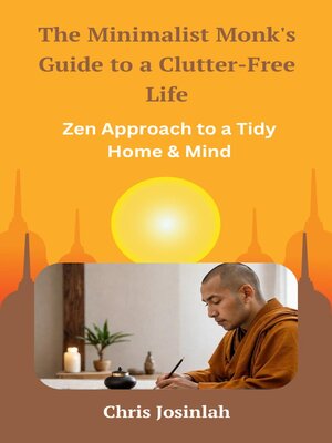 cover image of The Minimalist Monk's Guide to a Clutter-Free Life
